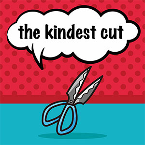 kindest cut