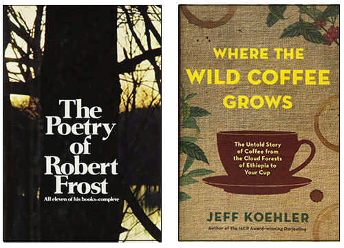 Poetry of Robert Frost and Where the Wild Coffee Grows